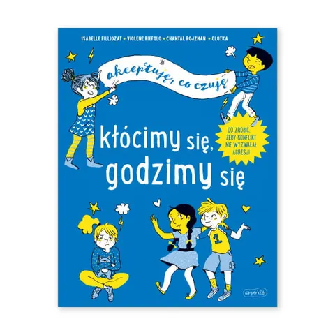 Kłócimy się, godzimy się. Akceptuję, co czuję