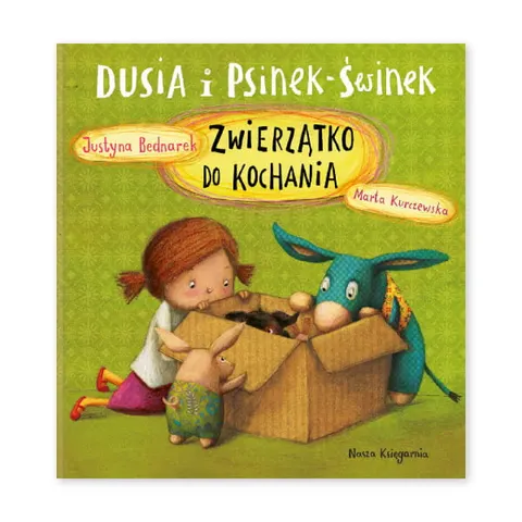 Zwierzątko do kochania. Dusia i Psinek-Świnek
