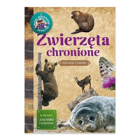 Młody Obserwator Przyrody. Zwierzęta chronione