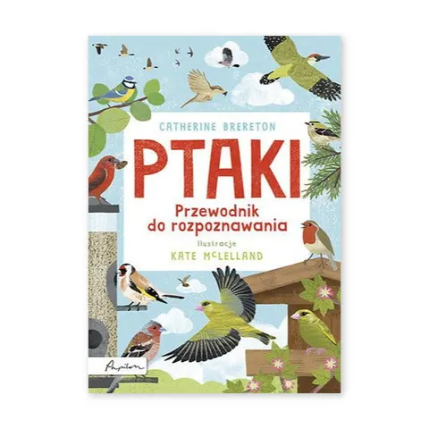 Ptaki. Przewodnik do rozpoznawania
