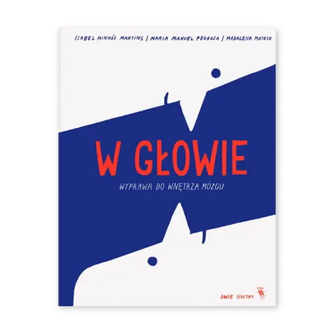 W głowie. Wyprawa do wnętrza mózgu