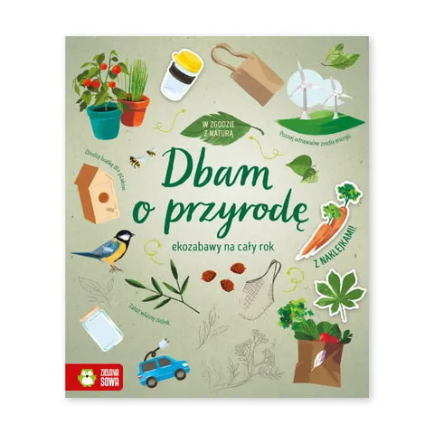 Dbam o przyrodę. W zgodzie z naturą