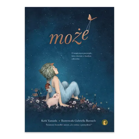 Może. O magicznym potencjale, który drzemie w każdym człowieku