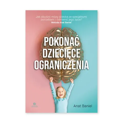 Pokonać dziecięce ograniczenia