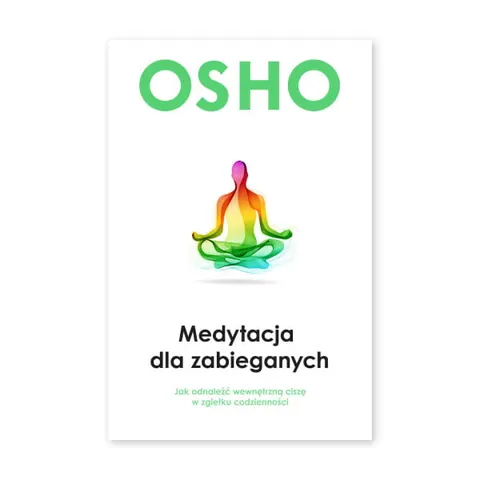 Medytacja dla zabieganych