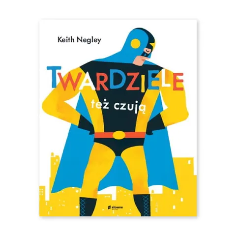 Twardziele też czują