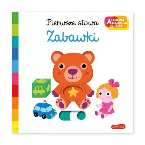 Zabawki. Akademia mądrego dziecka. Pierwsze słowa