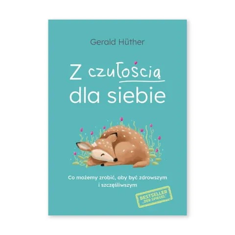 Z czułością dla siebie