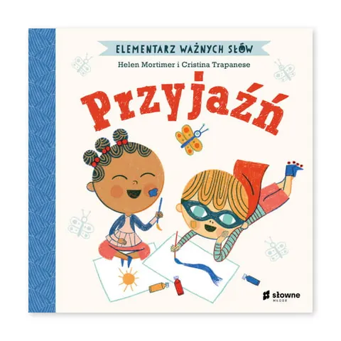 Elementarz Ważnych Słów. Przyjaźń