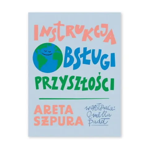 Instrukcja obsługi przyszłości
