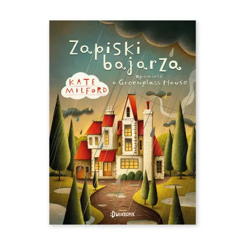 Zapiski bajarza. Greenglass House. Tom 5