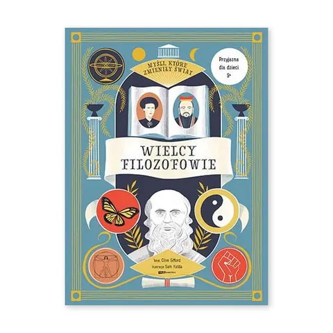 Myśli, które zmieniły świat. Wielcy filozofowie