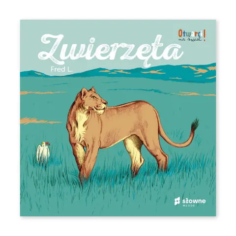 Zwierzęta. Otwarci na świat