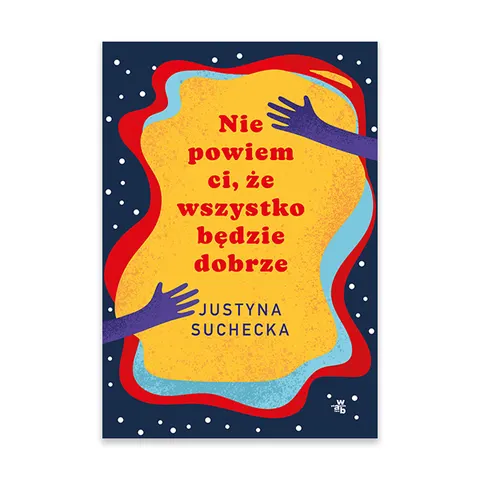 Nie powiem ci, że wszystko będzie dobrze