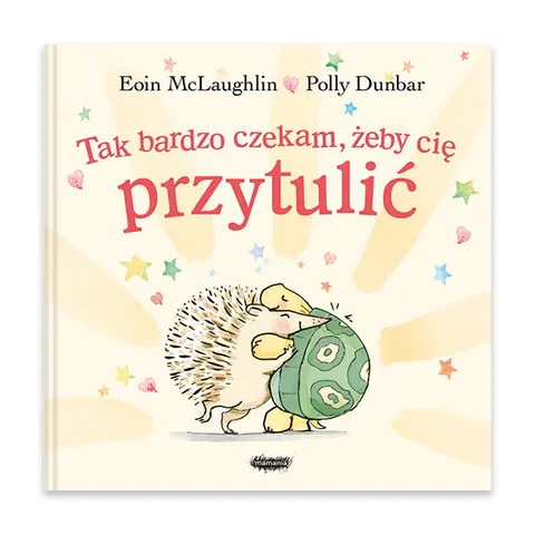 Tak bardzo czekam, żeby cię przytulić