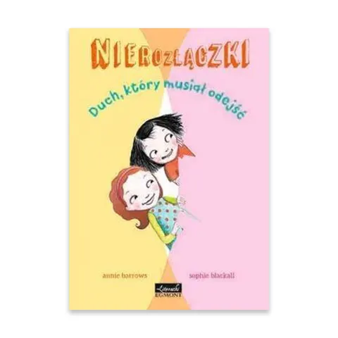Nierozłączki. Duch, który musiał odejść
