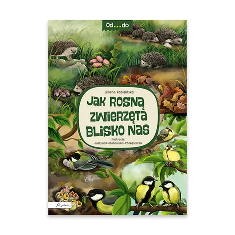 Od... do. Jak rosną zwierzęta blisko nas