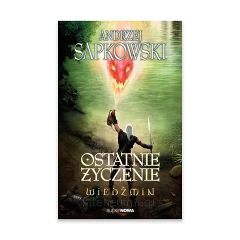 Wiedźmin - Ostatnie życzenie. Tom 1