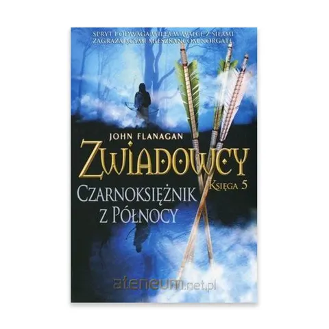 Zwiadowcy. Czarnoksiężnik z Północy. Tom 5