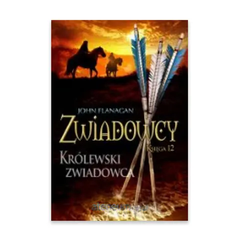 Zwiadowcy. Królewski zwiadowca. Tom 12