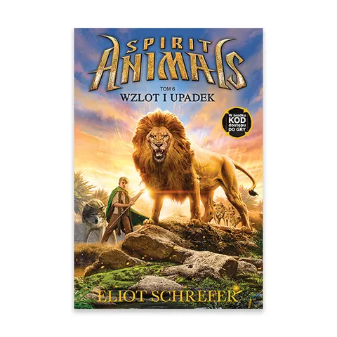 Wzlot i upadek. Spirit Animals. Tom 6