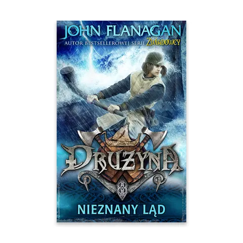 Nieznany ląd. Drużyna. Tom 6
