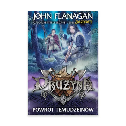 Powrót Temudżeinów. Drużyna. Tom 8