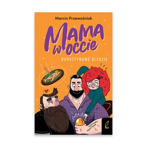 Bursztynowe śledzie. Mama w occie. Tom 2
