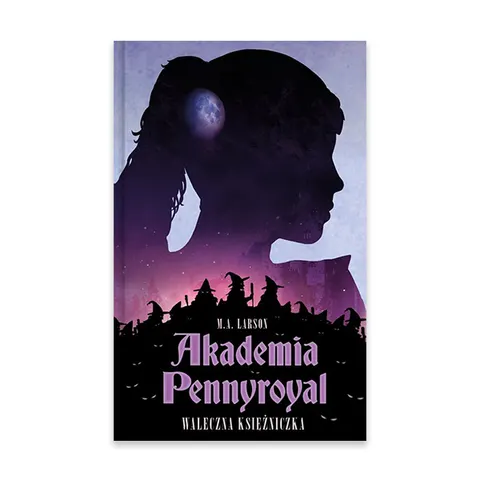 Waleczna księżniczka. Akademia pennyroyal. Tom 3