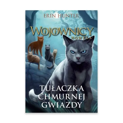 Tułaczka Chmurnej Gwiazdy. Wojownicy nowela.