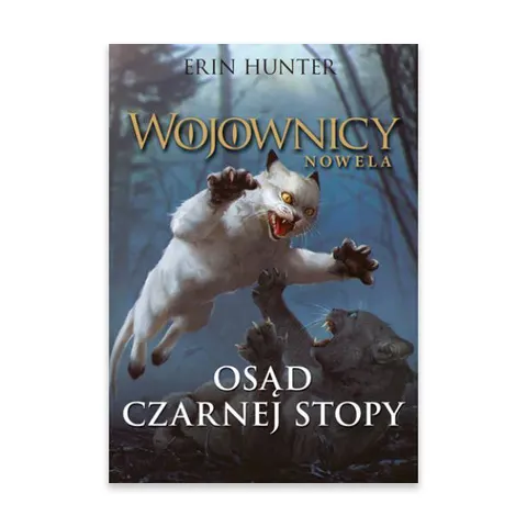 Osąd Czarnej Stopy. Wojownicy nowela.