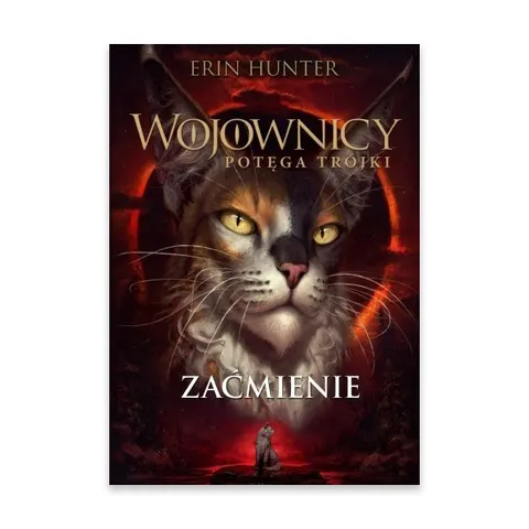 Zaćmienie. Wojownicy Potęga trójki. Tom 4