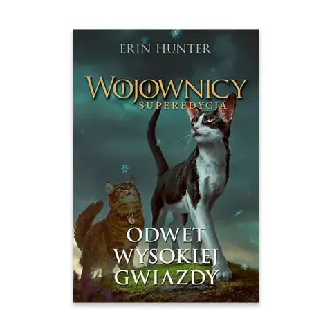 Odwet Wysokiej Gwiazdy. Wojownicy. Superedycja. Tom 4