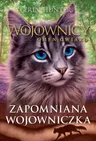 Zapomniana wojowniczka. Wojownicy. Omen gwiazd. Tom 5