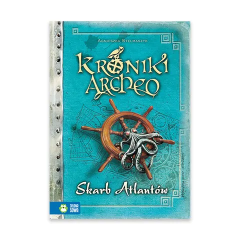 Skarb Atlantów. Kroniki Archeo Tom 2