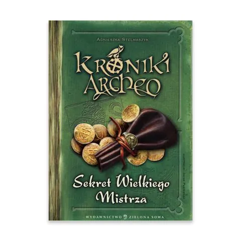 Sekret wielkiego mistrza Kroniki Archeo Tom 3