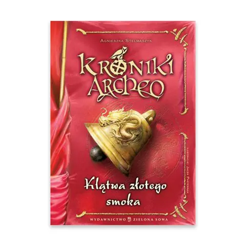 Klątwa złotego smoka Kroniki Archeo Tom 4