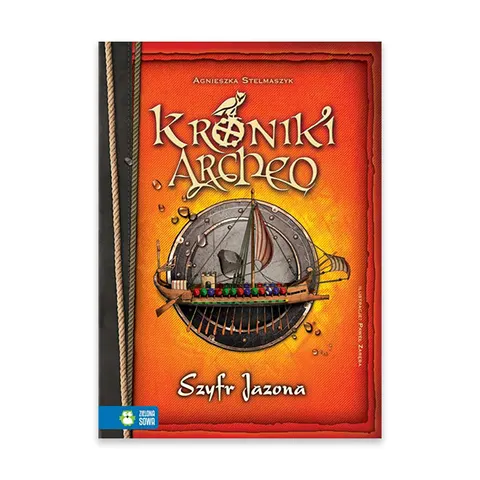 Szyfr Jazona. Kroniki Archeo Kroniki Archeo Tom 8
