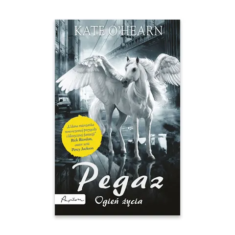 Ogień życia. Pegaz Tom 1