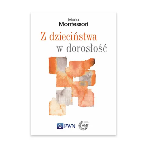 Z dzieciństwa w dorosłość