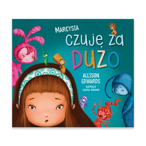 Marcysia czuje za dużo