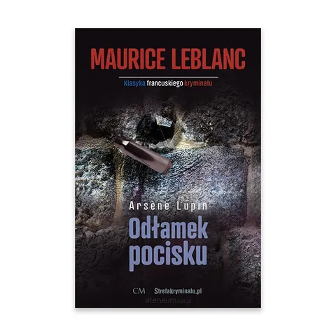 Odłamek. Arsene Lupin tom 7