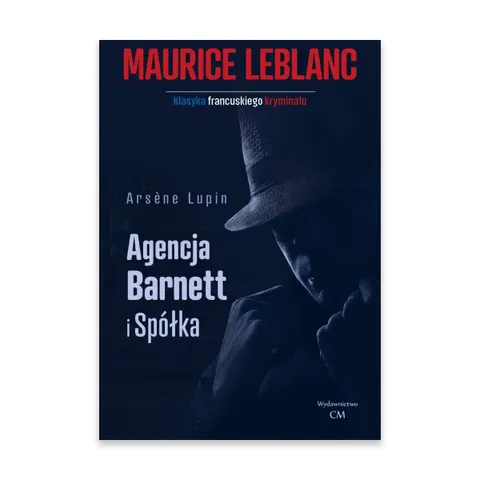 Agencja Barnett i spółka. Arsene Lupin tom 14