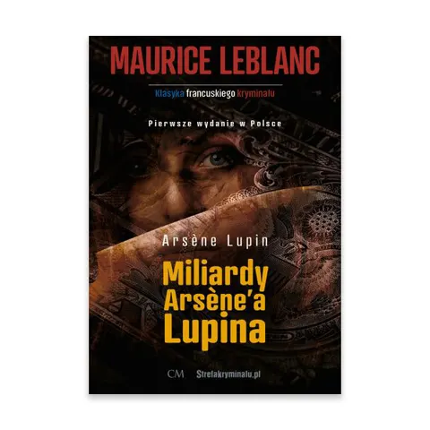 Miliardy Arsene'a Lupina. Arsene Lupin tom 20