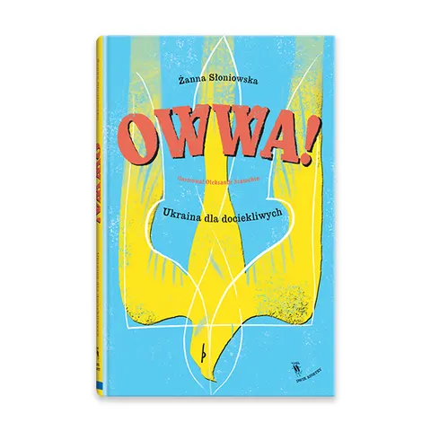 Owwa!. Ukraina dla dociekliwych