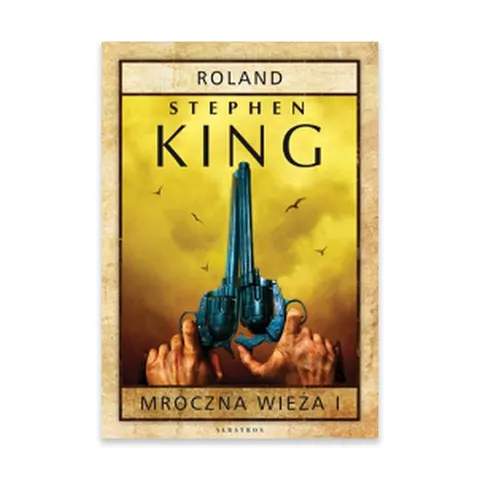Roland. Mroczna wieża Tom 1