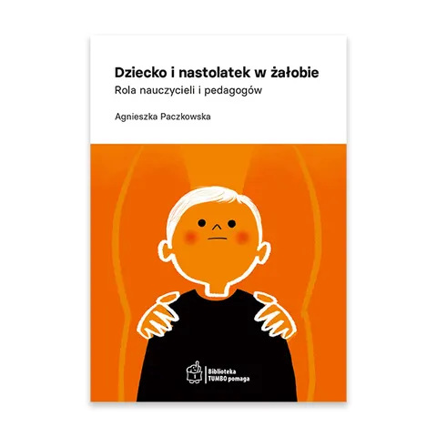 Dziecko i nastolatek w żałobie