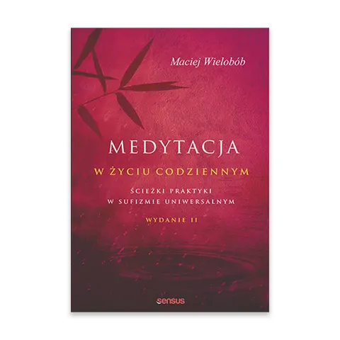 Medytacja w życiu codziennym