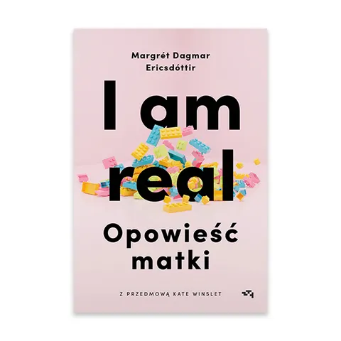 I am real. Opowieść matki