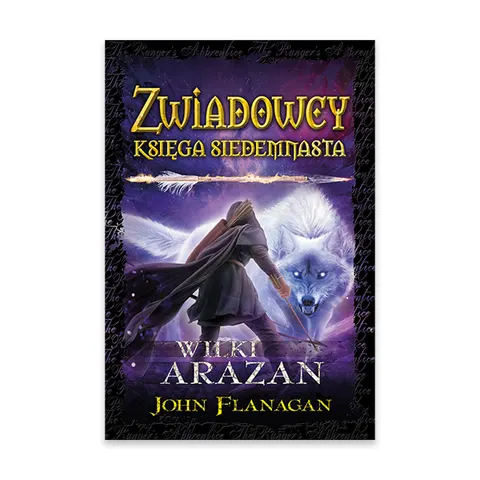 Zwiadowcy. Wilki Arazan. Tom 17